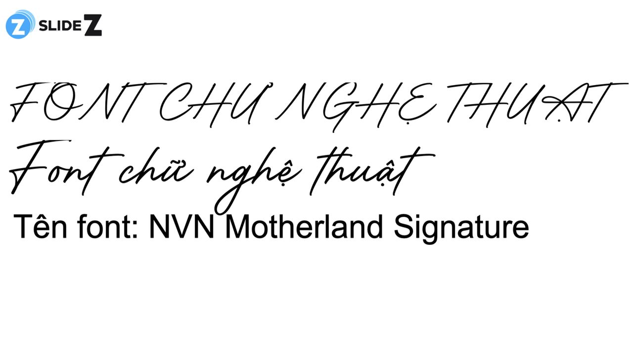 Font chữ: NVN Motherland Signature