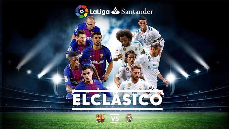El Clasico là gì? Trận chiến khốc liệt giữa Real và Barcelona