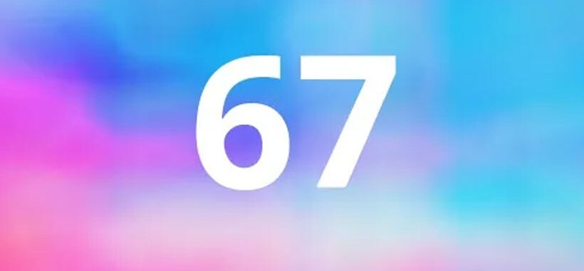 Số 67 là con số mang năng lượng tích cực