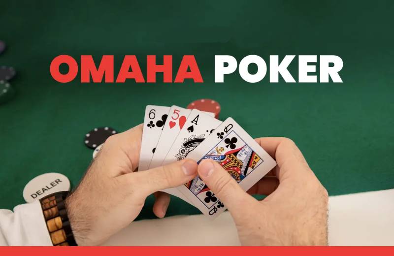 Luật Chơi Omaha Poker Và Các Thuật Ngữ Quan Trọng Cần Ghi Nhớ
